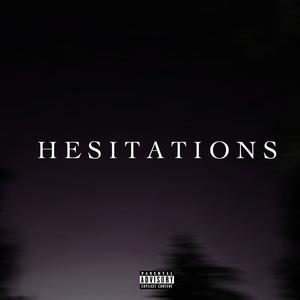 Hesitations (Explicit)