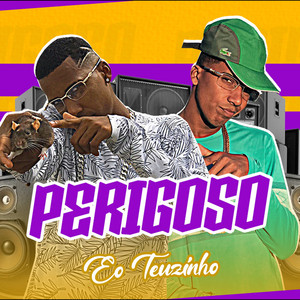 Perigoso (Explicit)