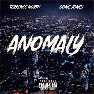 ANOMALY (feat. Gone Jones) [Explicit]