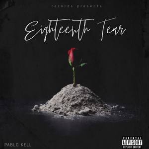 Eighteenth Tear (EP) [Explicit]