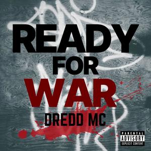 Ready For War (Explicit)