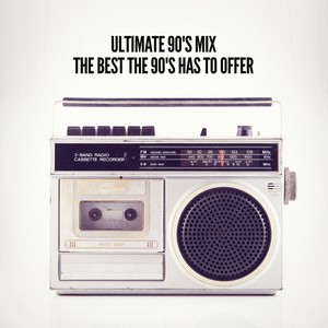 Ultimate 90's Mix (The Best the 90's Has to Offer)