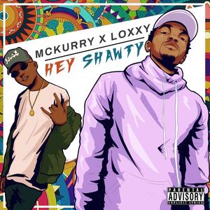 Hey Shawty(feat. Mckurry) (Explicit)