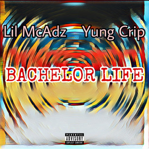 Bachelor Life (Explicit)