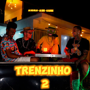 Trenzinho 2 (Explicit)