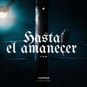 Hasta El Amanecer (Explicit)