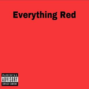 All Red (Everything Red) [Explicit]