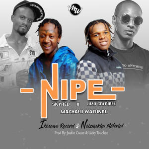 Nipe (feat. Jizo Credible & Machalii Watundu)