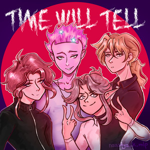 Gacha - TIME WILL TELL