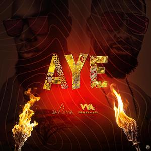 AYE (feat. Wesley Alves) (Afro Tech Mix)