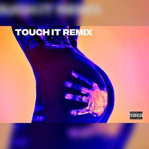 Touch it (Explicit)