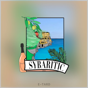 Sybaritic 2024 (Explicit)