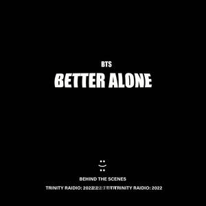 Better Alone (Explicit)