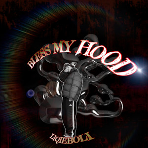 BLESS MY HOOD (Explicit)