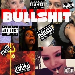 Bullshit (feat. Schizo Lykaboss) [Explicit]