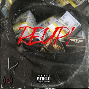 REUP (feat. BIG BUSH, CSA REY & NYCE Da DON) [Explicit]