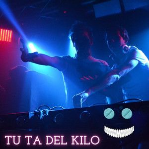 Tu Ta del Kilo (Explicit)