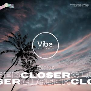 Closer