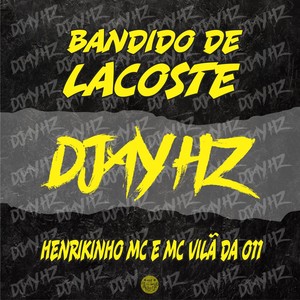 Bandido de Lacoste (Explicit)