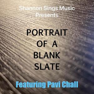 Portrait Of A Blank Slate (feat. Pavi Chall)