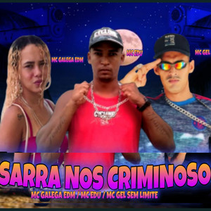 Sarra nos Criminoso (Explicit)