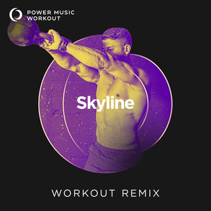 Skyline (Workout Remix 128 BPM)