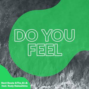 Do You Feel(feat. Rudy Nakashima)