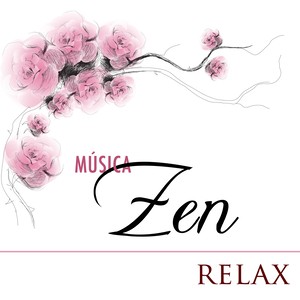 Música Zen Relax- Musica Ambiente da Natureza para Meditação, Yoga, Massagens