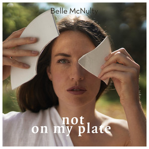 Not on My Plate (Explicit)