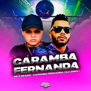 Caramba fernanda (Explicit)