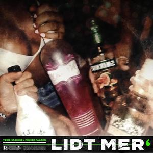 LIDT MER' (feat. Prince Falcon) [Explicit]