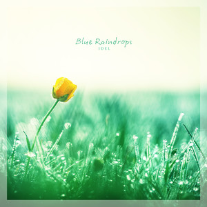 푸른 빗방울 (Blue Raindrops)