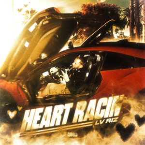 Heart Racin (Explicit)