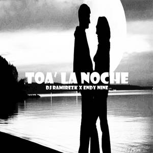 Toa' La Noche (Explicit)