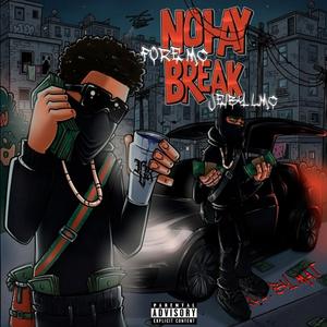 No Hay Break (feat. Jeiby LMC & MaT) (Explicit)