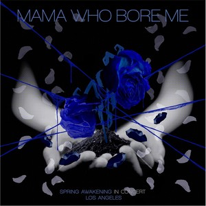 Mama Who Bore Me[feat. Kelley Jakle, Caitlin Ary, Jamie Lee Barnard, Olivia Noelle & Jilli Marine] (Reprise)