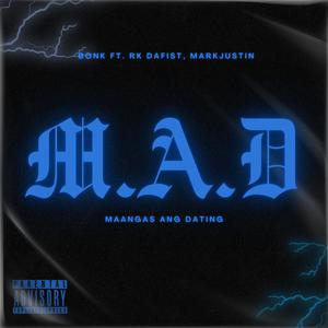 M.A.D (feat. RK Dafist & Mark Justin) [Explicit]