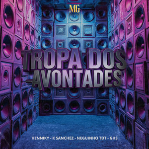 TROPA DOS AVONTADES (Explicit)