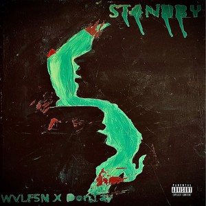 STANDBY (feat. DonTay) (Explicit)