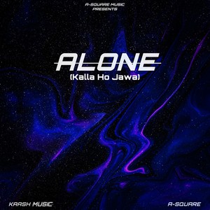 Alone (Kalla Ho Jawa)