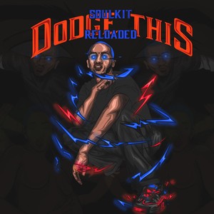 Dodge This (Reloaded) [Explicit]