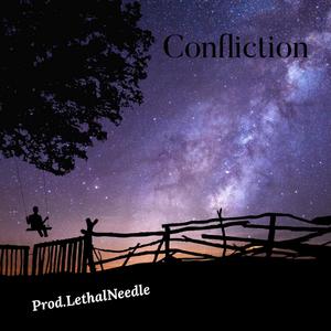 Confliction (feat. Lethal Needle) [Remastered] [Explicit]