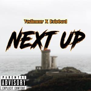 Next Up (Explicit)