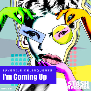 I'm Coming Up (Original Mix)