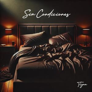 Sin Condiciones (Explicit)