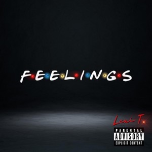 Feelings (Explicit)