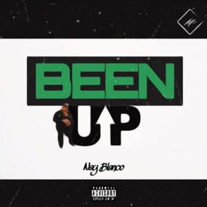 Been Up (Explicit)