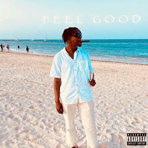 FEEL GOOD (Explicit)