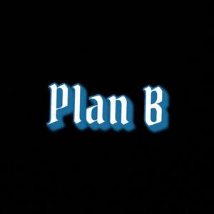 Plan B (feat. Blearz, OD & Jp) [Explicit]