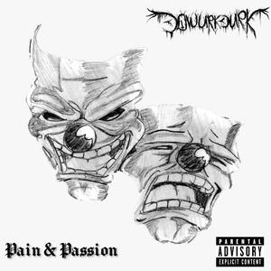 Pain & Passion (Explicit)